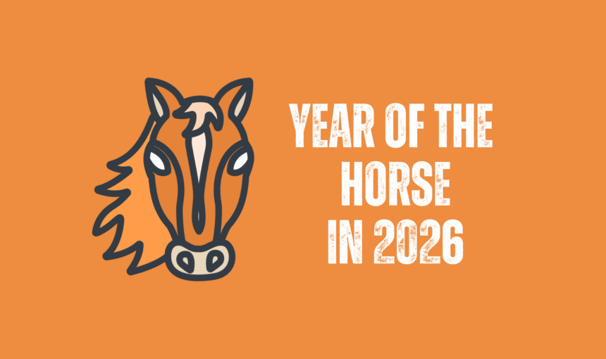 Chinese Zodiac 2026: Year Of The Horse Forecast