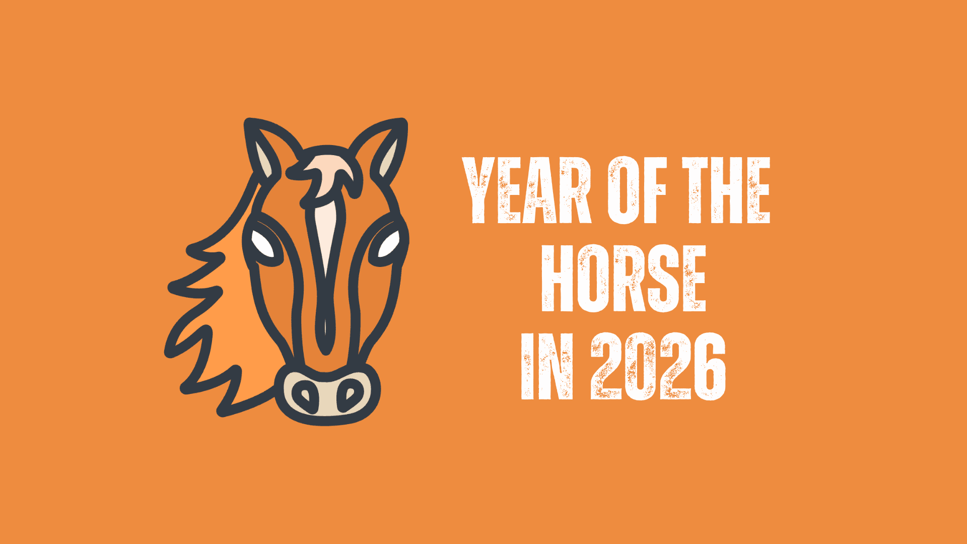 horse, chinese zodiac 2026, chinatravel, Stylized horse head illustration on an orange background with the text 'Year of the Horse in 2026' on the right.