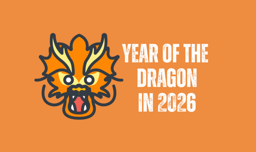 Chinese Zodiac 2026: Year Of The Dragon Forecast