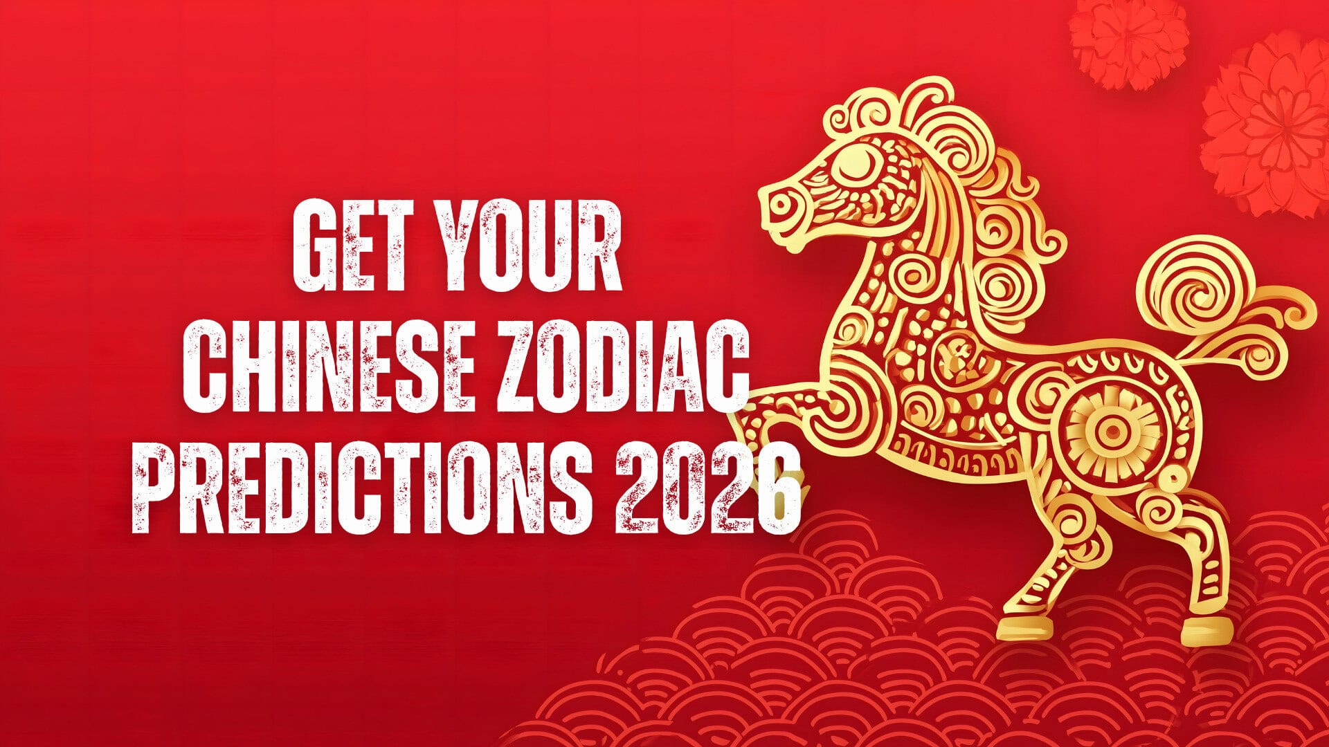 Horse, chinese zodiac 2026, chinatravel, Red poster advertising Chinese zodiac predictions for 2026 with a decorative gold horse on the right.