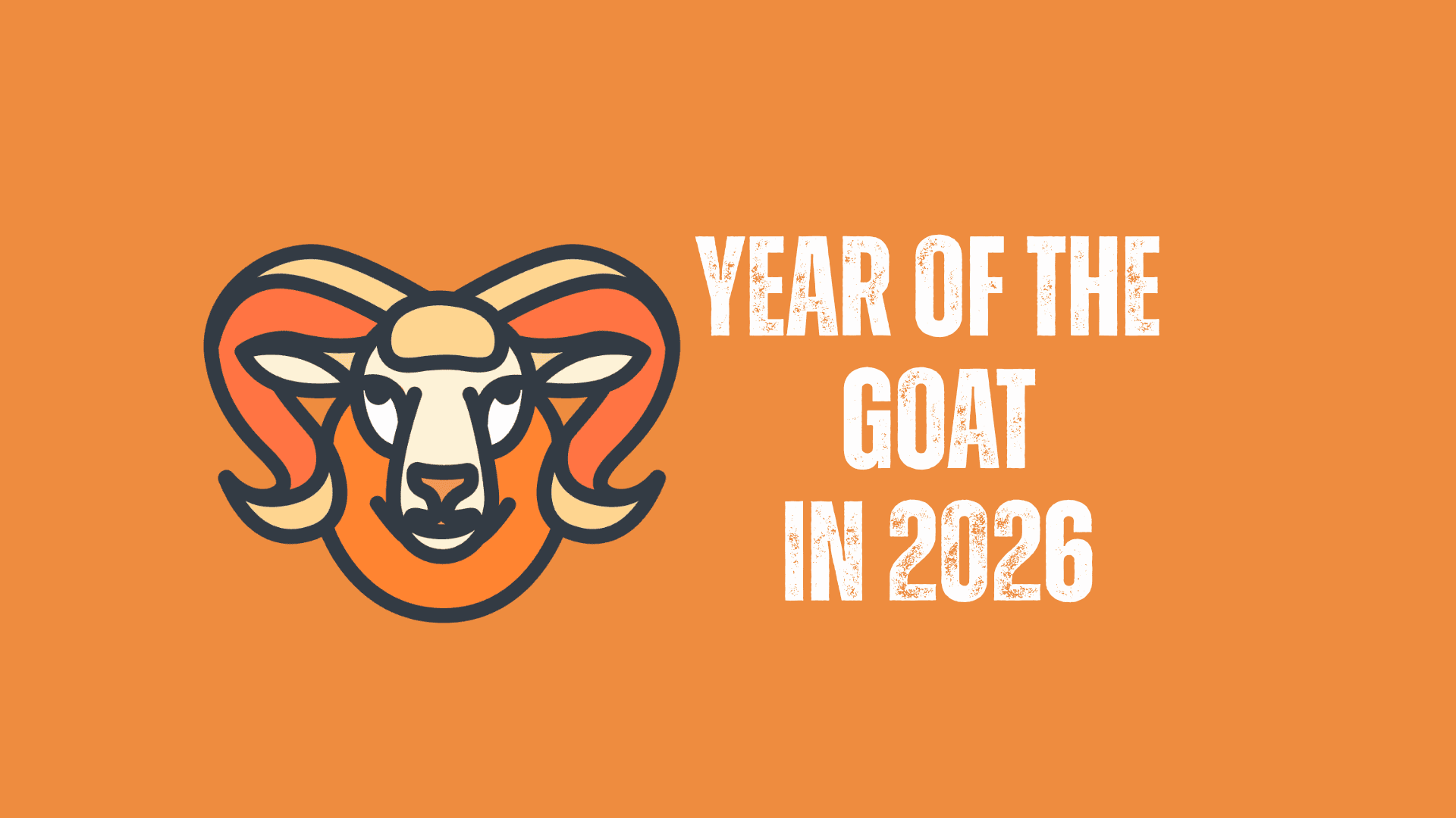 goat, chinese zodiac 2026, chinatravel, Goat head illustration next to the text 'Year of the Goat in 2026' on an orange background.