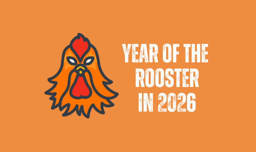 Chinese Zodiac 2026: Year Of The Rooster Forecast