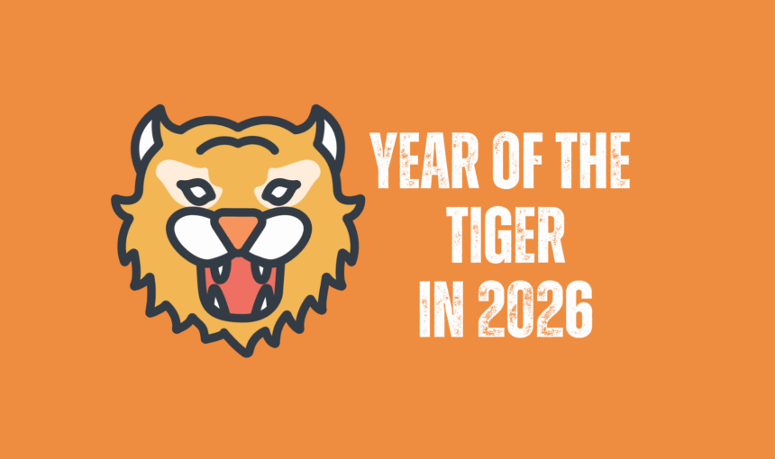 Chinese Zodiac 2026: Year Of The Tiger Forecast