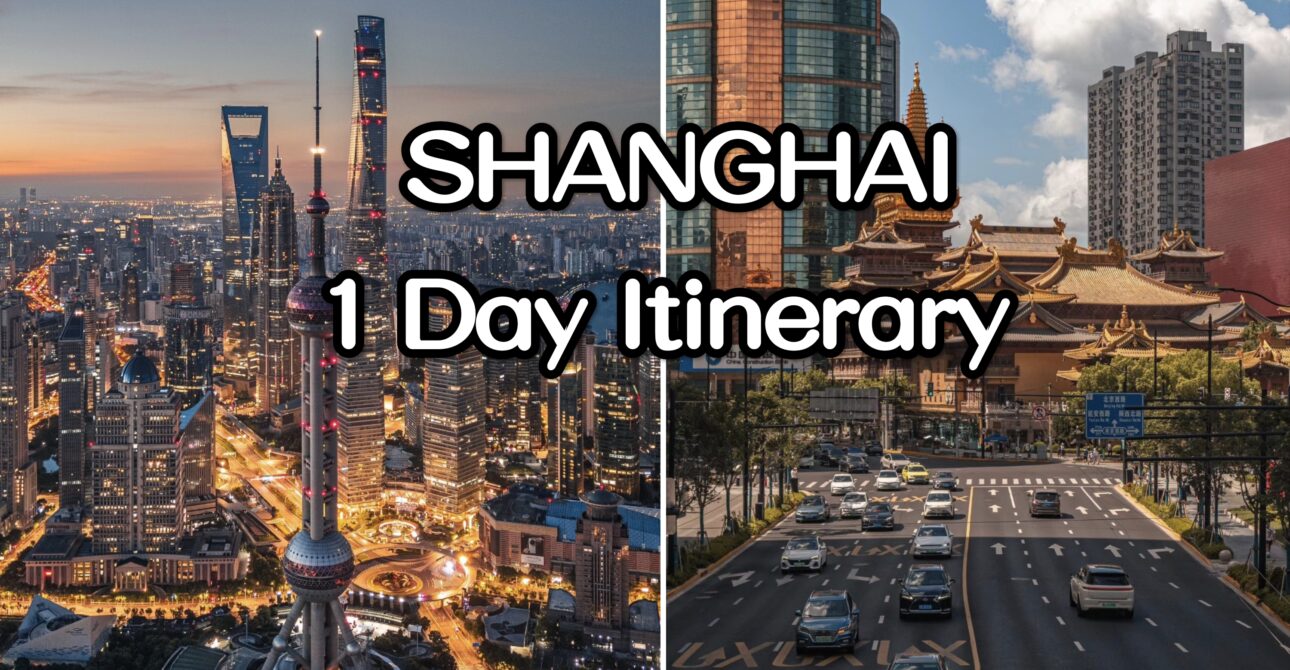 Shanghai Sights and Bites: How to Spend One Amazing Day