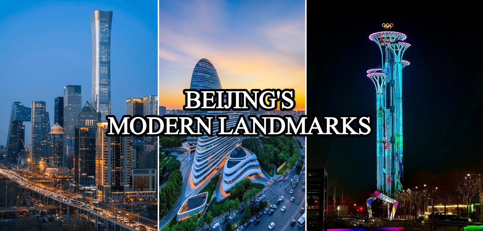 Beijing's Modern Landmarks