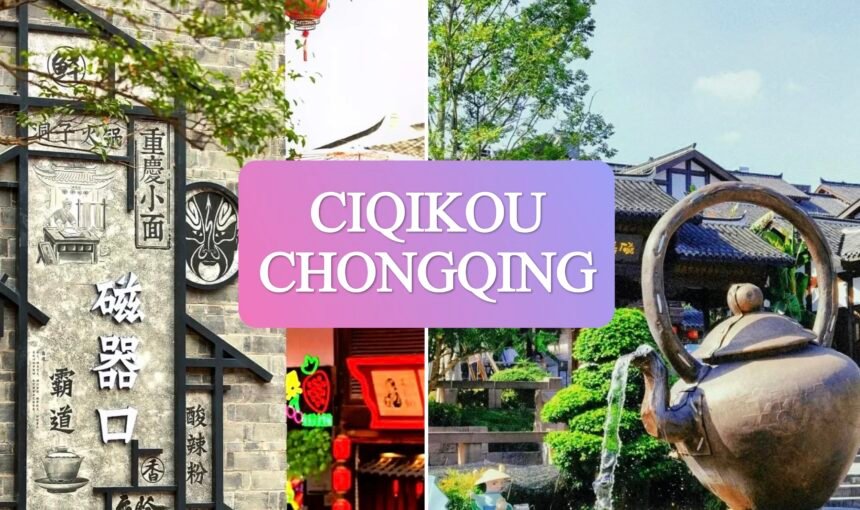 ciqikou, chongqing