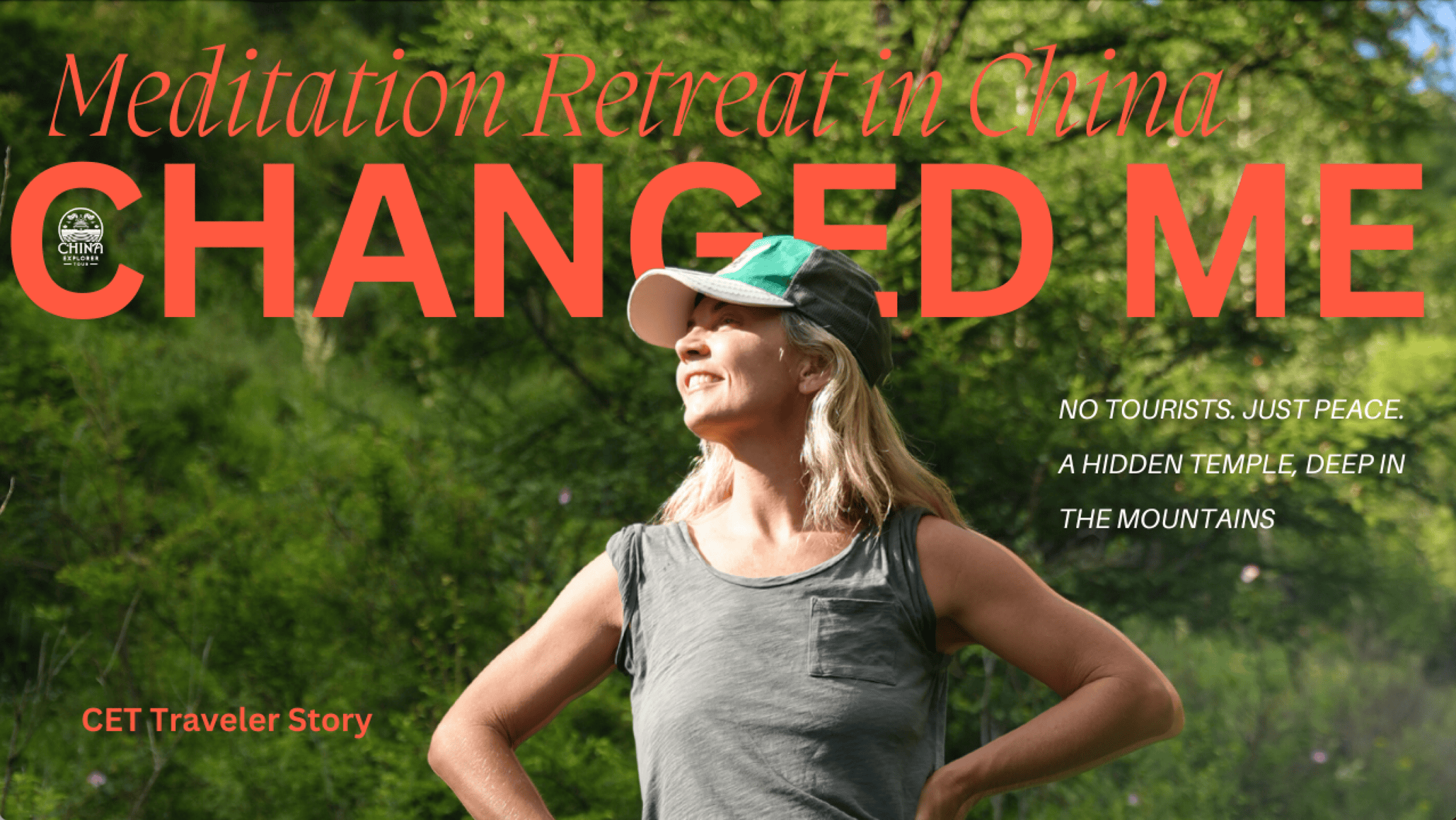 wutai china retreat, Shanxi, chinatravel, Promotional banner: a smiling woman in a green, sunny outdoor setting with bold red text 'CHANGED ME' and cursive header 'Meditation Retreat in China' plus smaller taglines.