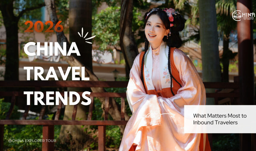 2026 Travel Trends: Insights from the Ground in China