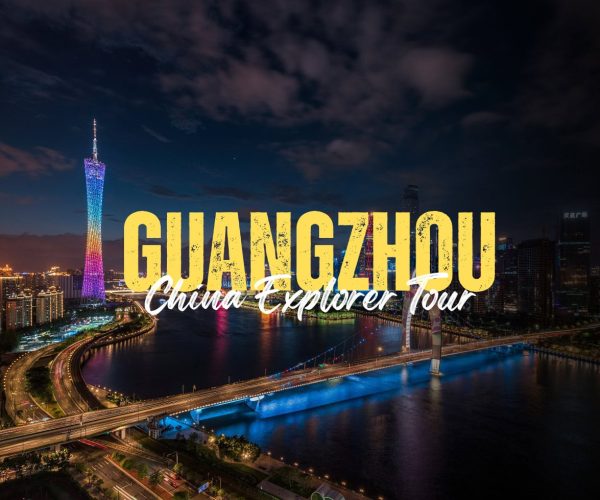 guangzhou, Chinatravel, Guangzhou skyline at night with illuminated tower and bridge, overlaid by bold yellow 'GUANGZHOU' and white 'China Explorer Tour' text (tour promo)