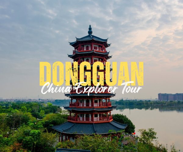 Dongguan,Guangdong,Chinatravel Red multi-tier pagoda by a river with bold yellow text reading 'DONGGUAN' and white script 'China Explorer Tour' overlaying the scene.