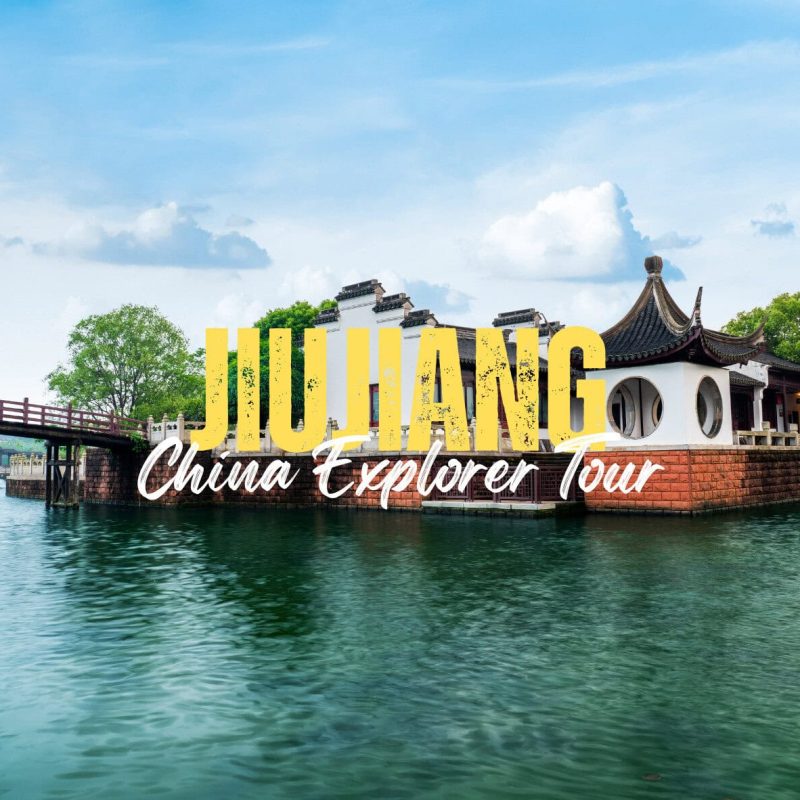 Bold yellow 'JIUJIANG' over a riverside pavilion and bridge on calm water, promoting a China Explorer Tour.