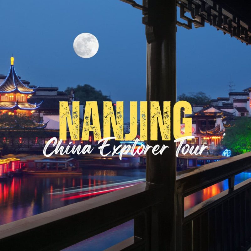 Nanjing,Jiangsu,China tour Nighttime riverside in Nanjing with illuminated traditional pagoda; bold 'NANJING' and 'China Explorer Tour' overlay.