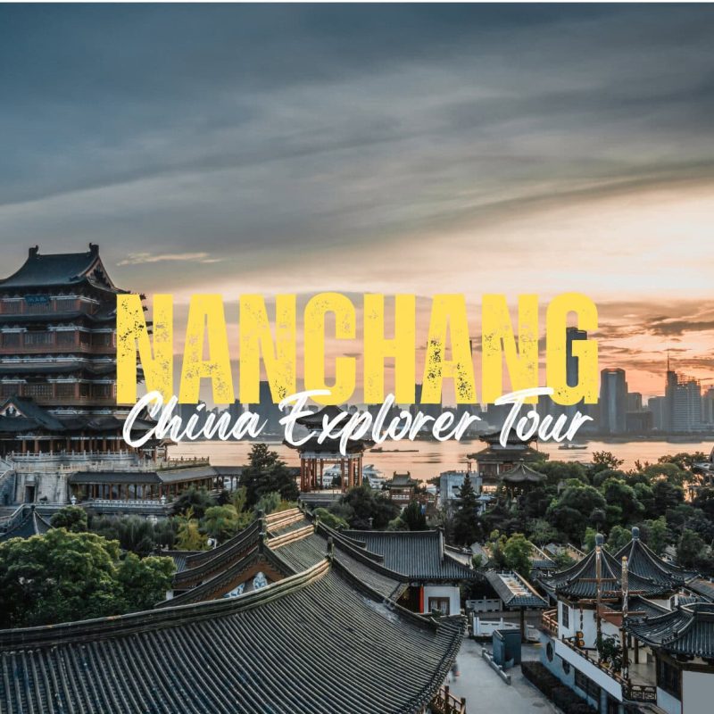 Nanchang,Jiangxi,China tour Poster promoting Nanchang, China: 'Nanchang China Explorer Tour' over a skyline with traditional pagoda and urban buildings at sunset