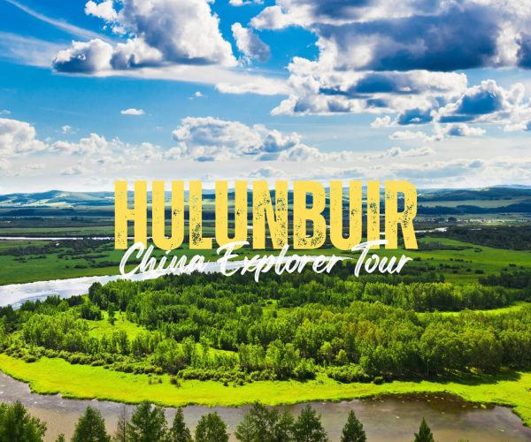 Hulunbuir,Inner Mongolia,China tour Promotional banner for Hulunbuir China Explorer Tour over a green valley and blue sky backdrop.