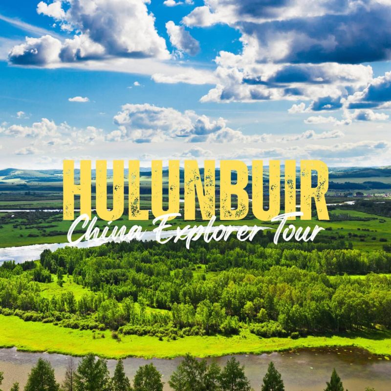 Hulunbuir,Inner Mongolia,China tour Promotional banner for Hulunbuir China Explorer Tour over a green valley and blue sky backdrop.