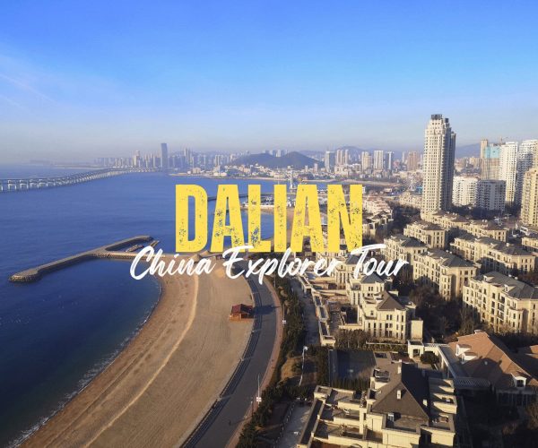 Dalian,Liaoning,China tour Promotional banner for a Dalian China Explorer tour, featuring the city skyline, beach, and harbor.