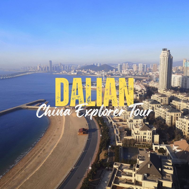 Dalian,Liaoning,China tour Promotional banner for a Dalian China Explorer tour, featuring the city skyline, beach, and harbor.