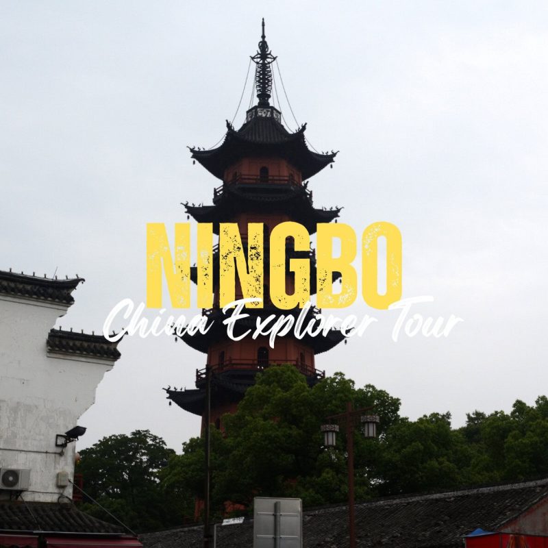 Ningbo,Zhejiang,Chinatravel Three-tier Chinese pagoda in Ningbo with trees and a white wall, overlaid by bold yellow 'NINGBO' and white cursive 'China Explorer Tour' text.