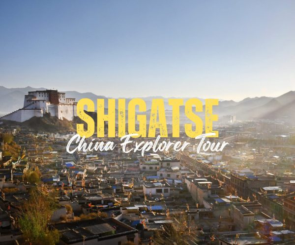 Shigatse,Tibet,China tour Promotional image for Shigatse: fortress on a hill overlooking a Tibetan town with a bold yellow 'SHIGATSE' title and white script subtitle.