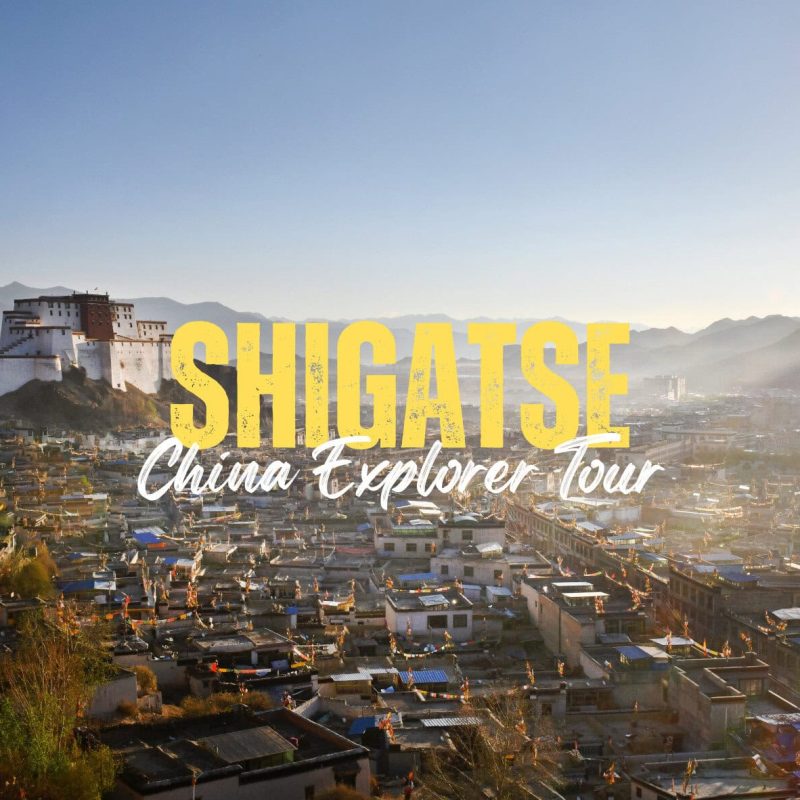 Shigatse,Tibet,China tour Promotional image for Shigatse: fortress on a hill overlooking a Tibetan town with a bold yellow 'SHIGATSE' title and white script subtitle.