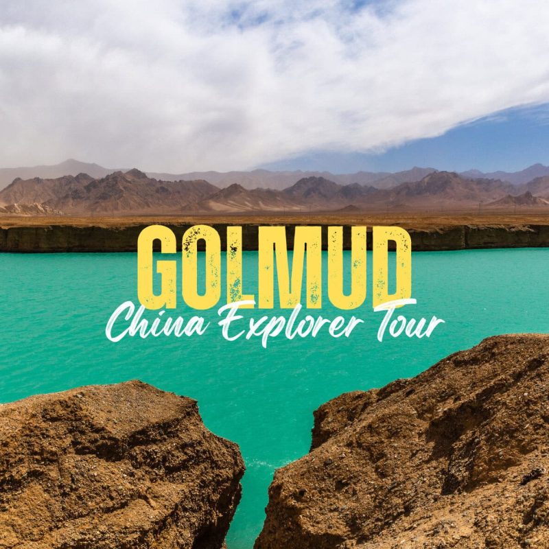 Golmud,Qinghai,China tour Promotional image for a Go Mood China Explorer Tour over a turquoise lake with rocky foreground and distant mountains; bold yellow 'GO MOOD' text with white script 'China Explorer Tour'