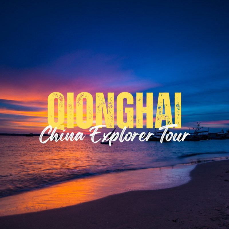 Qionghai,Hainan,Chinatravel Sunset beach scene with bold yellow 'QIONGHAI' and white cursive 'China Explorer Tour' text overlay on the shore.