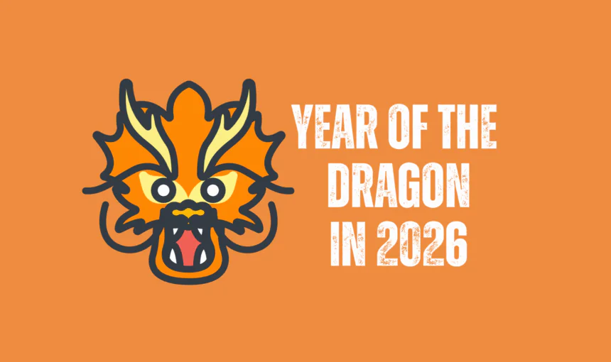Chinese Zodiac 2026: Year Of The Dragon Forecast