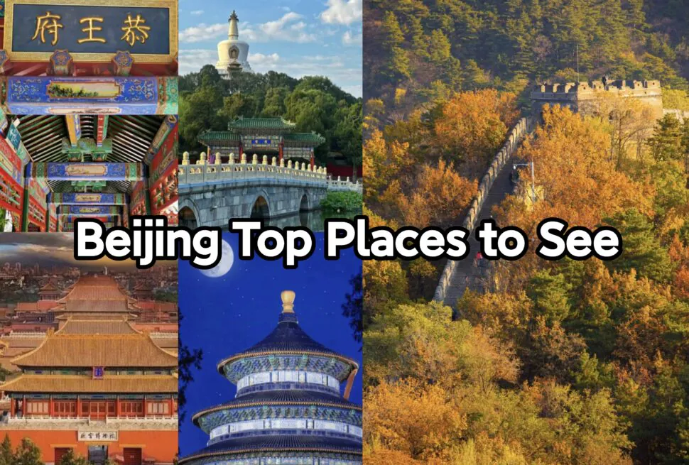 beijing top places to see, china, china tour, Collage of Beijing landmarks (Forbidden City, Temple of Heaven, Great Wall, Summer Palace) with autumn forest, overlaid text 'Beijing Top Places to See'.