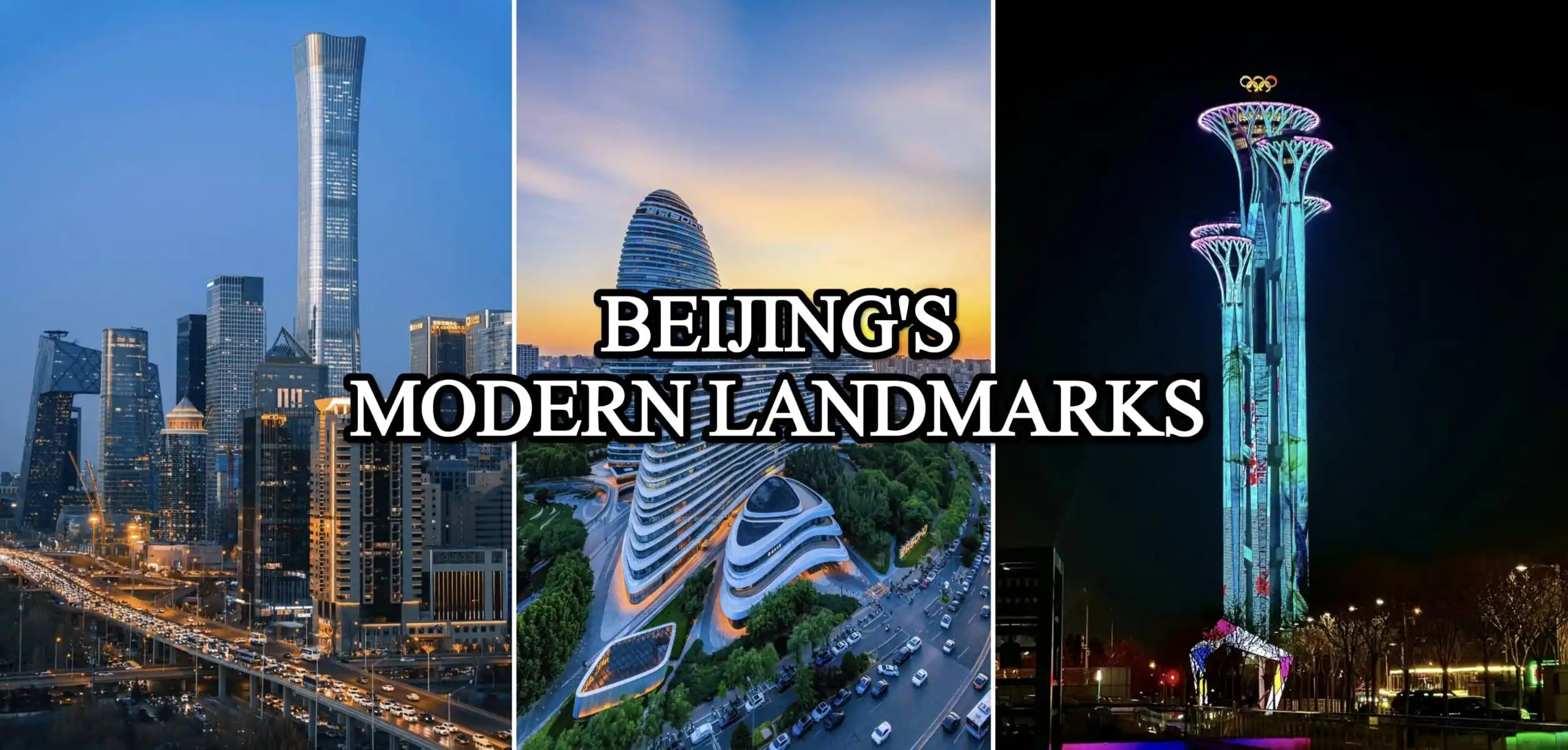Beijing's Modern Landmarks, beijing, china, chinatrip, Collage of Beijing's modern landmarks: a blue skyscraper skyline, a futuristic curved building, and a neon-lit tower, overlaid with the caption 'Beijing's Modern Landmarks'.