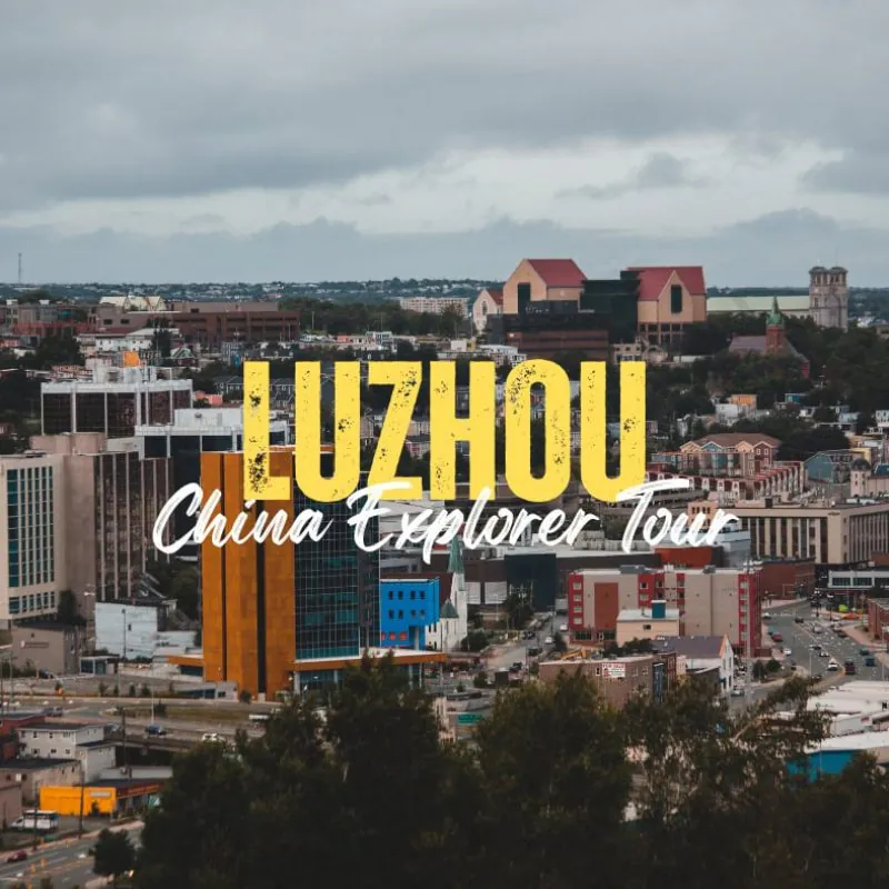 Luzhou,Sichuan,Chinatravel Promotional banner of Luzhou city skyline with yellow 'LUZHOU' and white 'China Explorer Tour' text.